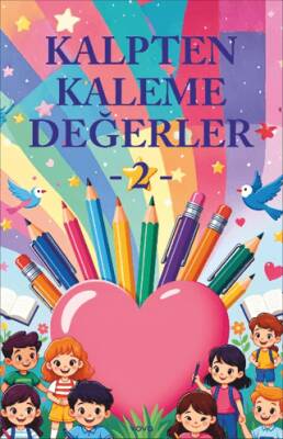 Kalpten Kaleme Değerler - 2 - 1