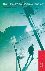 Kalü Bela’dan Sonraki Günler - Ketebe Yayınları