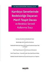 Kambiyo Senetlerinde Bedelsizliğe Dayanan Menfi Tespit Davası ve Bedelsiz Senedi Kullanma Suçu - Seçkin Yayıncılık