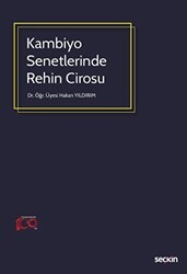 Kambiyo Senetlerinde Rehin Cirosu - Seçkin Yayıncılık