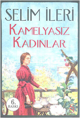 Kamelyasız Kadınlar - 1