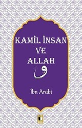Kamil İnsan ve Allah - Ehil Yayınları