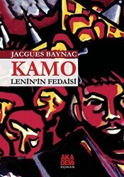 Kamo - Lenin`in Fedaisi - Akademi Yayın