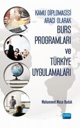 Kamu Diplomasisi Aracı Olarak Burs Programları ve Türkiye Uygulamaları - Nobel Akademik Yayıncılık
