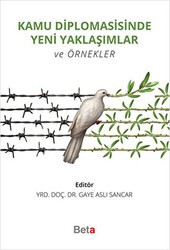 Kamu Diplomasisinde Yeni Yaklaşımlar ve Örnekler - Beta Yayınevi