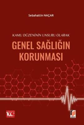 Kamu Düzeninin Unsuru Olarak Genel Sağlığın Korunması - 1
