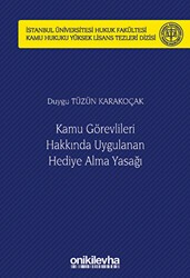 Kamu Görevlileri Hakkında Uygulanan Hediye Alma Yasağı - 1