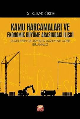 Kamu Harcamaları ve Ekonomik Büyüme Arasındaki İlişki - 1