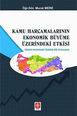 Kamu Harcamalarının Ekonomik Büyüme Üzerindeki Etkisi - 1