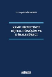 Kamu Hizmetinde Dijital Dönüşüm ve E-İhale Süreci - On İki Levha Yayınları