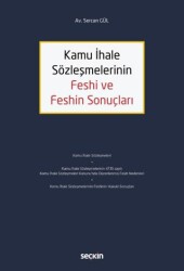 Kamu İhale Sözleşmelerinin Feshi ve Feshin Sonuçları - Seçkin Yayıncılık