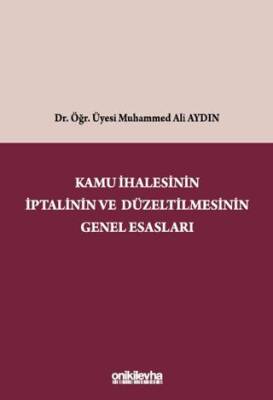 Kamu İhalesinin İptalinin ve Düzeltilmesinin Genel Esasları - 1