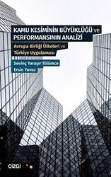 Kamu Kesiminin Büyüklüğü ve Performansının Analizi - Çizgi Kitabevi Yayınları