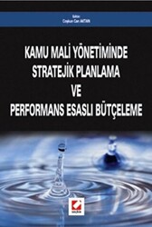 Kamu Mali Yönetiminde Stratejik Planlama ve Performans Esaslı Bütçeleme - 1