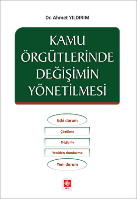 Kamu Örgütlerinde Değişimin Yönetilmesi - 1