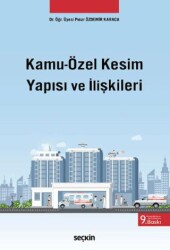 Kamu - Özel Kesim Yapısı ve İlişkileri - Seçkin Yayıncılık