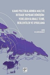 Kamu Politikalarında Mali ve İktisadi Yapıdaki Dönüşüm: Yerelden Globale Teori, Beklentiler ve Uygulama - 1