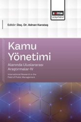 Kamu Yönetimi Alanında Uluslararası Araştırmalar - 4 - Eğitim Yayınevi - Bilimsel Eserler