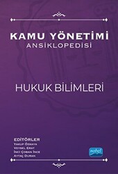 Kamu Yönetimi Ansiklopedisi - Hukuk Bilimleri - Nobel Akademik Yayıncılık