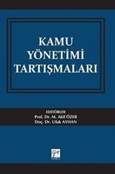 Kamu Yönetimi Tartışmaları - Gazi Kitabevi