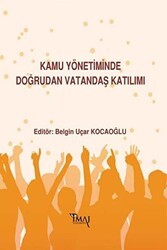 Kamu Yönetiminde Doğrudan Vatandaş Katılımı - İmaj Yayıncılık
