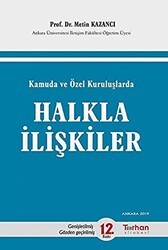 Kamuda ve Özel Kuruluşlarda Halkla İlişkiler - Turhan Kitabevi