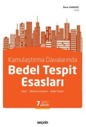 Kamulaştırma Davalarında Bedel Tespit Esasları - Seçkin Yayıncılık