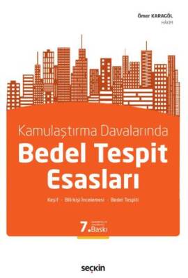 Kamulaştırma Davalarında Bedel Tespit Esasları - 1