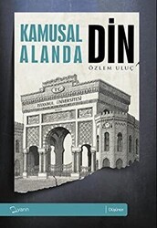 Kamusal Alanda Din - Yarın Yayınları