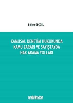 Kamusal Denetim Hukukunda Kamu Zararı ve Sayıştayda Hak Arama Yolları - 1