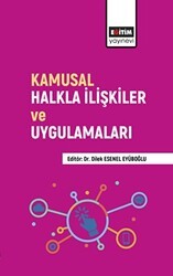 Kamusal Halkla İlişkiler ve Uygulamaları - Eğitim Yayınevi - Bilimsel Eserler