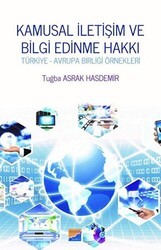 Kamusal İletişim ve Bilgi Edinme Hakkı - Siyasal Kitabevi - Akademik Kitaplar