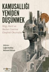 Kamusallığı Yeniden Düşünmek - Ütopya Yayınevi