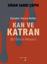 Kan ve Katran - 1