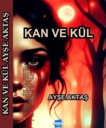 Kan ve Kül - Kalem Lügat Yayıncılık