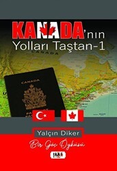Kanada’nın Yolları Taştan - Tilki Kitap
