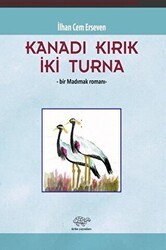 Kanadı Kırık İki Turna - 1