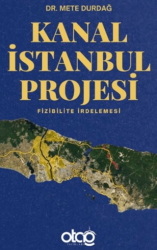 Kanal İstanbul Projesi - Otağ Yayınları