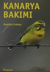 Kanarya Bakımı - İnkılap Kitabevi