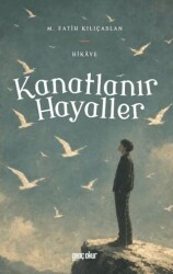 Kanatlanır Hayaller - Gençokur Yayınları