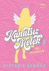 Kanatsız Melek 1: Yeni Başlangıçlar - Yabancı Yayınları
