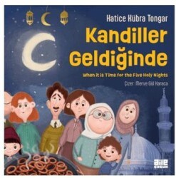 Kandiller Geldiğinde - Aile Yayınları