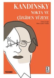 Kandinsky: Nokta ve Çizgiden Yüzeye - Tekhne Yayınları