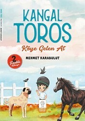 Kangal Toros - Köye Gelen At - Mercan Çocuk Yayınları