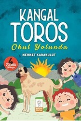 Kangal Toros Okul Yolunda - Mercan Çocuk Yayınları