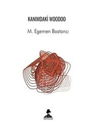Kanımdaki Woodoo - İmgenin Çocukları Yayınevi