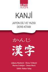 Kanji Japon Dili ve Yazısı Ders Kitabı - Ihlamur Akademi
