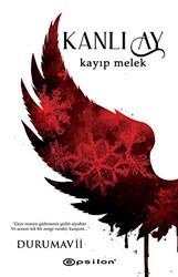 Kanlı Ay 2 - Kayıp Melek - Epsilon Yayınevi