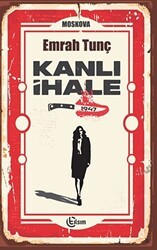 Kanlı İhale 1947 - Tılsım Yayınevi