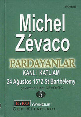 Kanlı Katliam 24 Ağustos 1572 St Barthelemy - 1